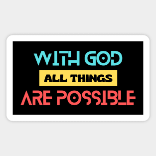 With God All Things Are Possible | Christian Typography Magnet